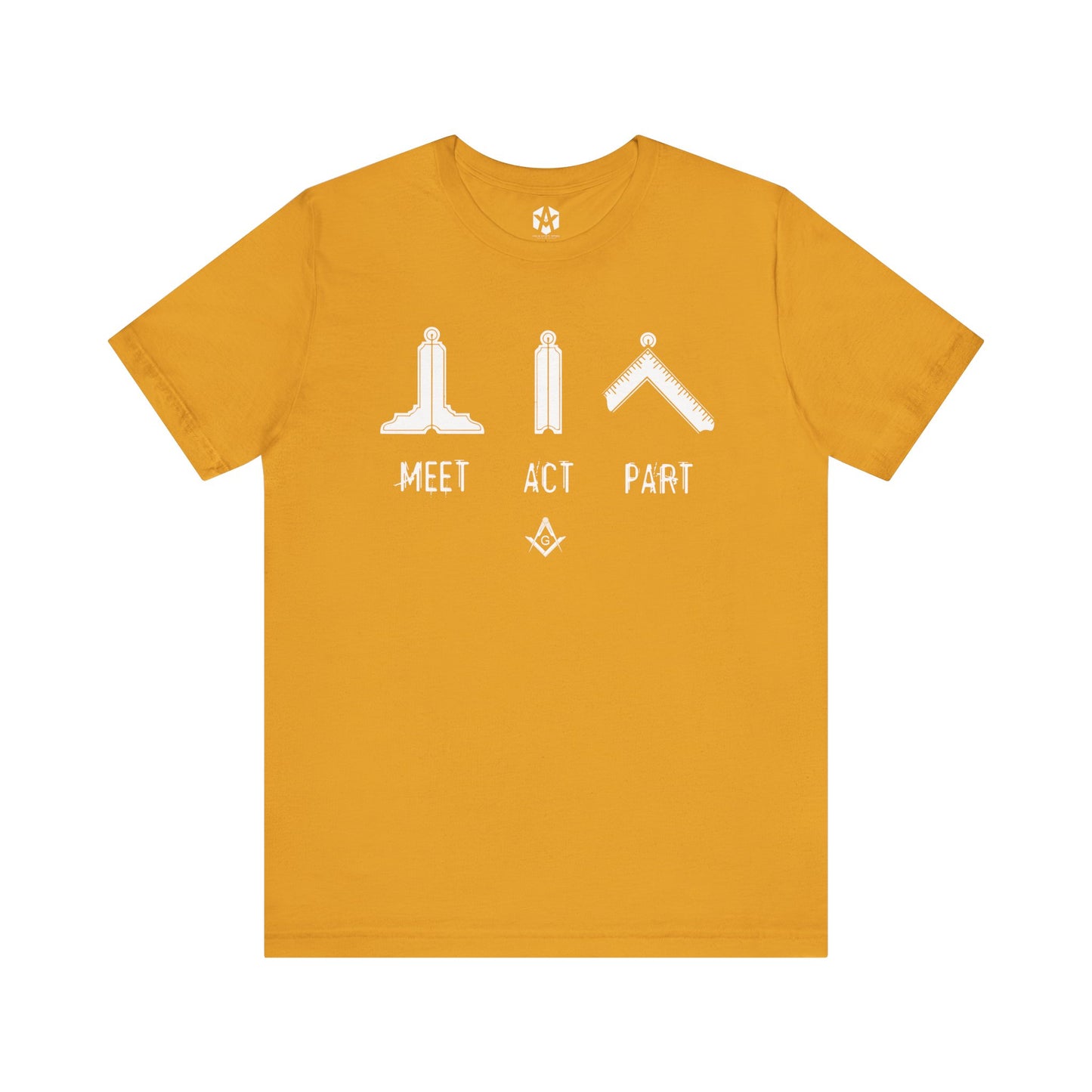 "Meet, Act, Part" Tee