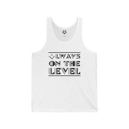 "Always on the Level" Tank