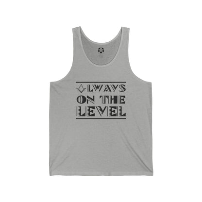 "Always on the Level" Tank