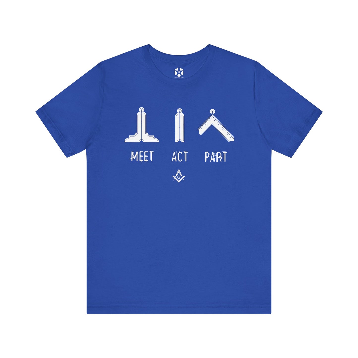 "Meet, Act, Part" Tee