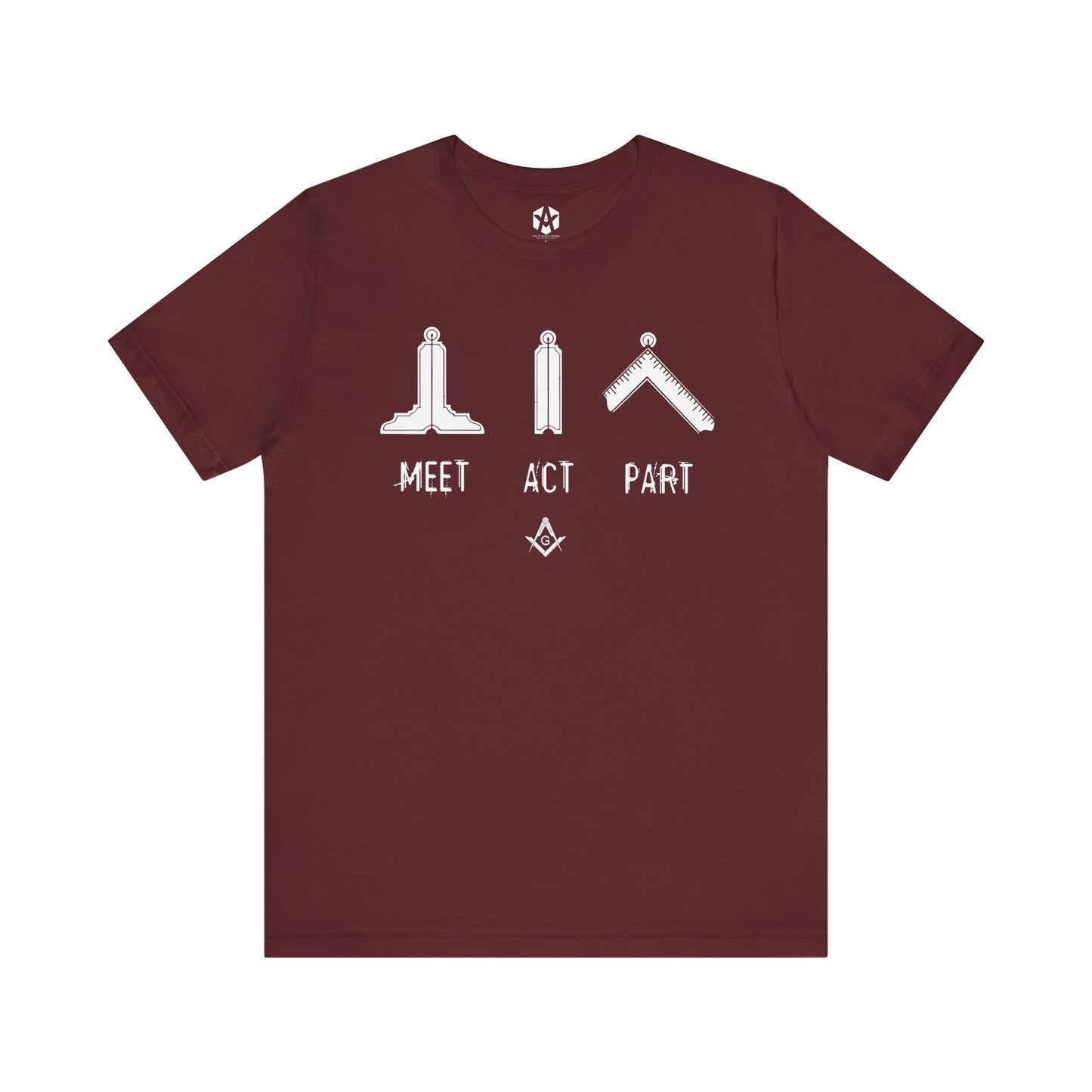 "Meet, Act, Part" Tee