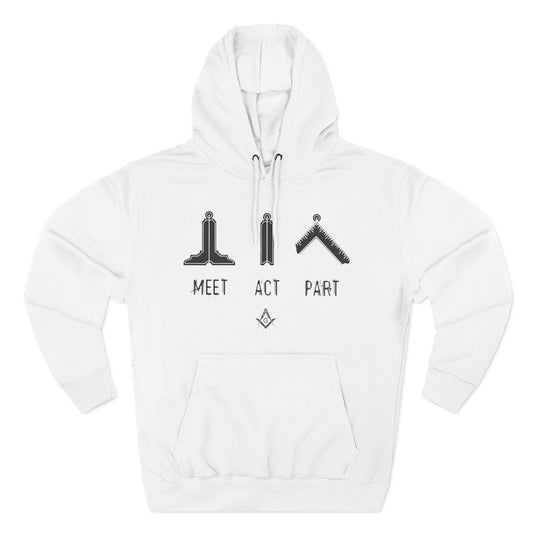 "Meet, Act, Part" Hoodie
