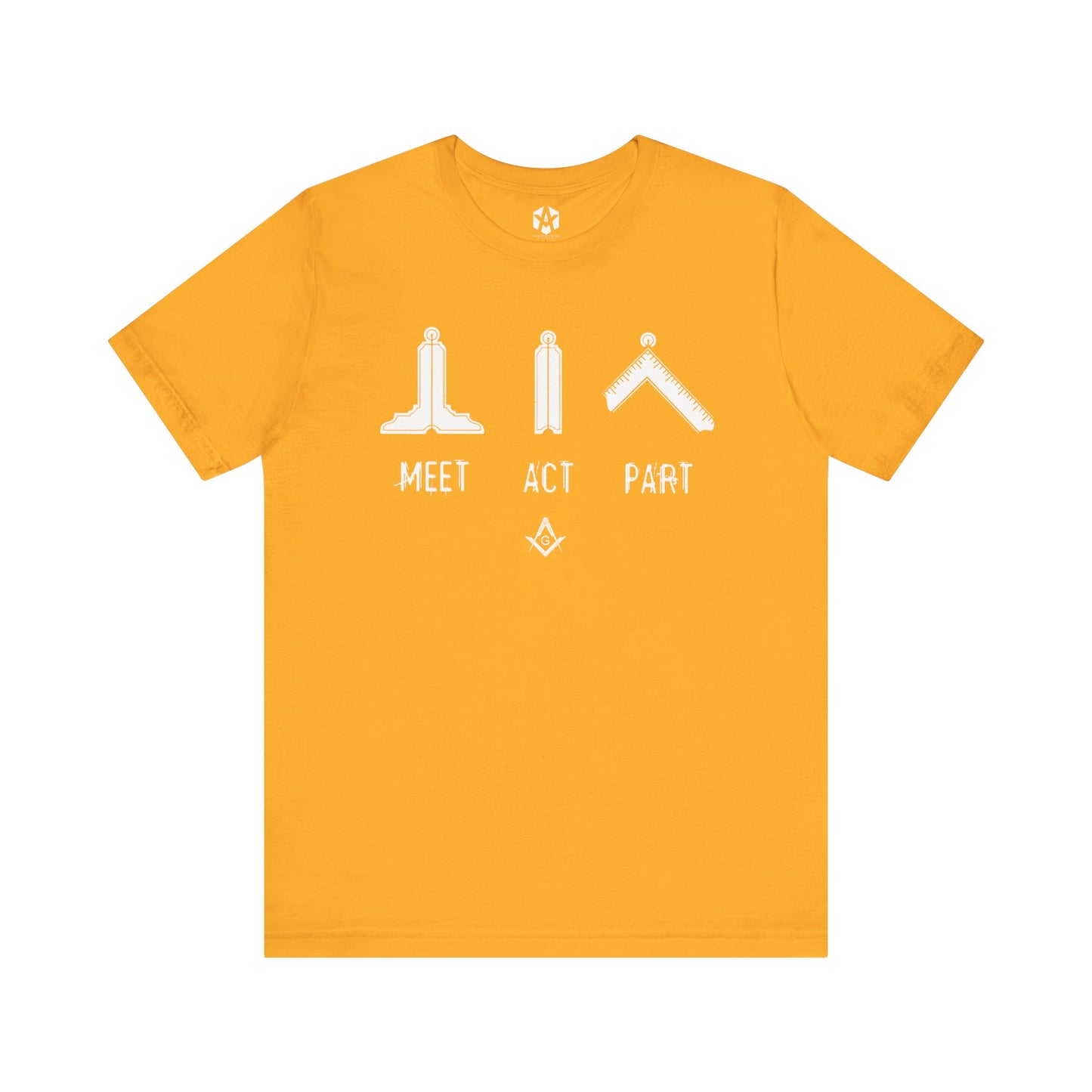 "Meet, Act, Part" Tee