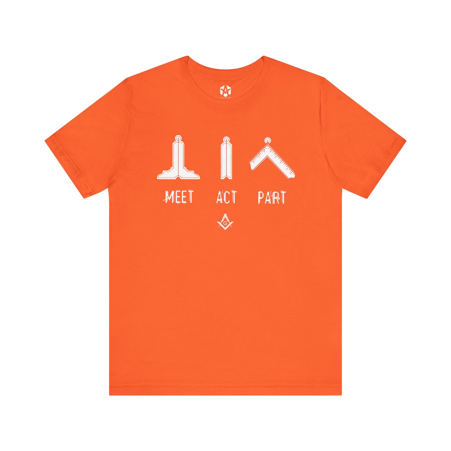 "Meet, Act, Part" Tee
