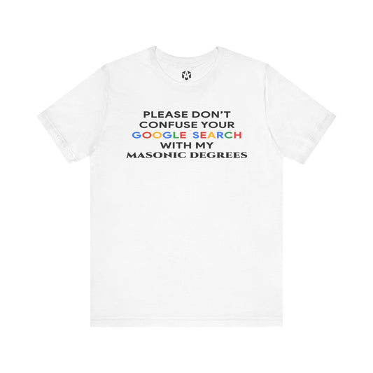 "Degrees Over Downloads" Tee